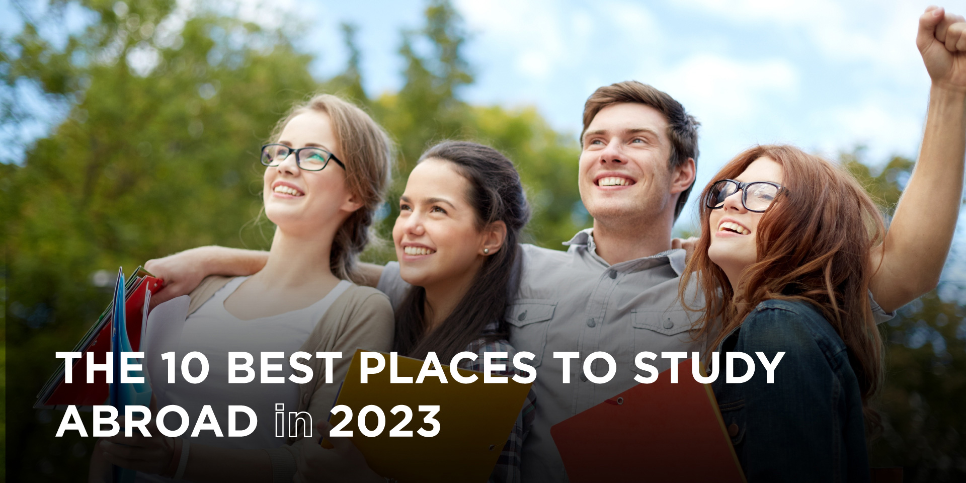 The 10 Best Places to Study Abroad in 2023