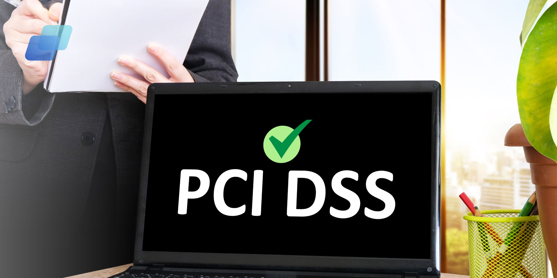 What is the meaning of PCI DSS?